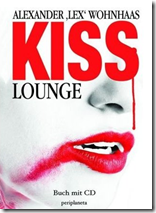 Lex Wohnhaas - Kiss Lounge