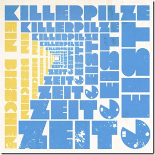 Killerpilze - Ein Bisschen Zeitgeist