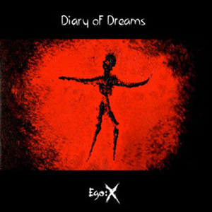 Diary of Dreams - Ego:X (2011)