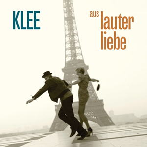 Klee - Aus lauter Liebe (2011)