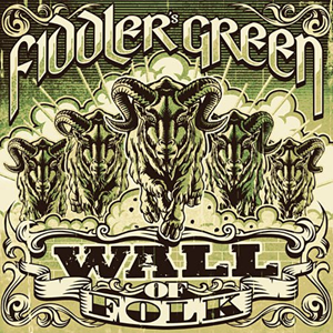 Fiddler’s Green - Wall Of Folk (2011)
